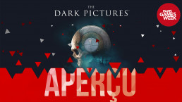 Aperçu PGW 2018 The Dark Pictures Man of Maden