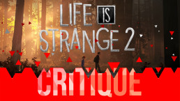 Critique Life is Strange 2 Ep.01