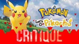 Critique Pokémon Let's Go Pikachu