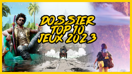 Dossier Top 10 jeux 2023