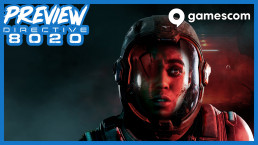 Preview Gamescom Directive 8020