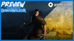 Preview Gamescom The Blood of Dawnwalker